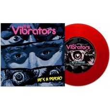 VIBRATORS-HE'S A PSYCHO -COLOURED- (7")