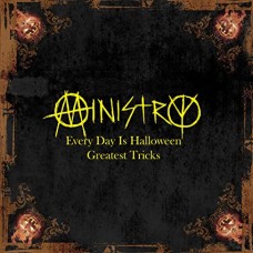 MINISTRY-EVERY DAY IS HALLOWEEN - GREATEST TRICKS (CD)