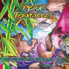 OZRIC TENTACLES-FLOOR'S TOO FAR AWAY (CD)