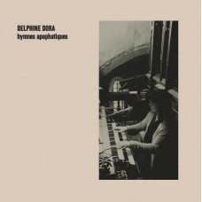 DELPHINE DORA-HYMNES APOPHATIQUES (CD)