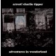 ARREST! CHARLIE TIPPER-ADVENTURES IN WONDERLAND (2LP)