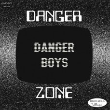 DANGER BOYS-DANGER ZONE (7")