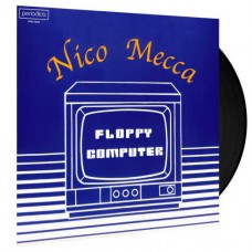 NICO MECCA-FLOPPY COMPUTER (LP)