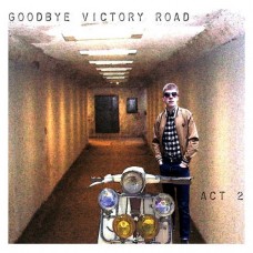V/A-GOODBYE VICTORY ROAD: ACT 2 (CD)