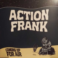 ACTION FRANK-COMING UP FOR AIR (LP)