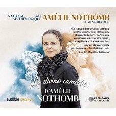 AMELIE NOTHOMB & ALEXIS MICHALIK-AMELIE NOTHOMB: LA DIVINE COMEDIE-UN VOYAGE MYTHOLOGIQUE (4CD)