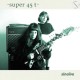 SINAIVE-SUPER 45 T. (LP)