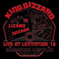 KING GIZZARD AND THE LIZARD WIZARD-LIVE AT LEVITATION '16 -COLOURED- (2LP)