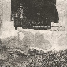 MATHIEU ROBERT & MARIO GANAU-CALLADA: AROUND MOMPOU (CD)