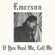EMERSON-IF YOU NEED ME, CALL ME (LP)
