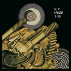 BURST-LAZARUS BIRD (2LP)