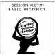 SESSION VICTIM-BASIC INSTINCT (12")