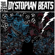 TEAR THEM DOWN-DYSTIOPIAN BEATS (LP)