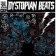 TEAR THEM DOWN-DYSTIOPIAN BEATS (LP)