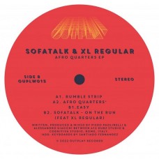SOFATALK & XL REGULAR-AFRO QUARTERS EP (12")