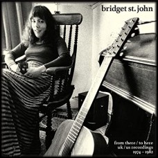 BRIDGET ST. JOHN-FROM THERE / TO HERE (3CD)