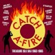 V/A-CATCH A-FIRE (2CD)