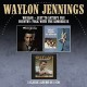 WAYLON JENNINGS-JUST TO SATISFY YOU/WAYLON/COUNTRY FOLK WITH THE KIMBERLYS (2CD)