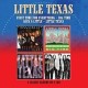 LITTLE TEXAS-FIRST TIME FOR EVERYTHING/BIG TIME/KICK A LITTLE/LITTLE TEXAS (2CD)