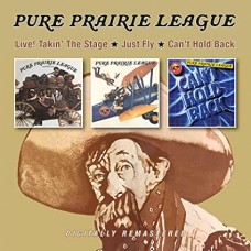 PURE PRAIRIE LEAGUE-LIVE! TAKIN' THE STAGE/JUST FLY/CAN'T HOLD BACK (2CD)
