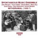SPONTANEOUS MUSIC ENSEMBLE-WITHDRAWAL (CD)