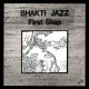 BHAKTI JAZZ-FIRST STEP (LP)