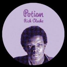 RICK CLARKE-POTION (12")