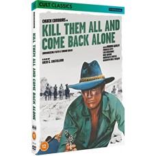FILME-KILL THEM ALL AND COME BACK ALONE (DVD)