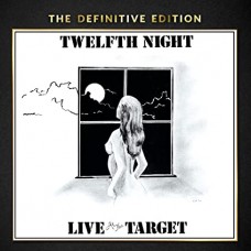 TWELFTH NIGHT-LIVE AT THE TARGET (2CD)