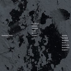 VLADISLAV DELAY-ISOVIHA (LP)