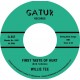 WILLIE TEE-FIRST TASTE OF HURT / I'M HAVING SO MUCH FUN (7")