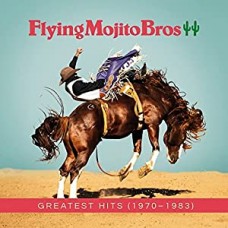 FLYING MOJITO BROS-GREATEST HITS (1970-1983) (2LP)