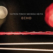 CATRIN FINCH & SECKOU KEITA-ECHO (CD)