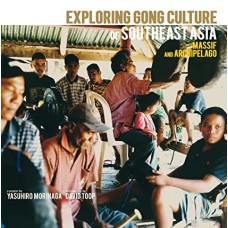 V/A-EXPLORING GONG CULTURE IN SOUTHEAST ASIA (2CD)