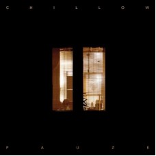 CHILLOW-PAUZE (LP)