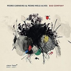 PEDRO CARNEIRO-BAD COMPANY W/ PEDRO MELO ALVES (CD)