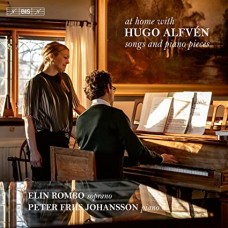 ELIN ROMBO/PETER FRIIS JOHANSSON-AT HOME WITH HUGO ALFVEN: SONGS AND PIANO PIECES (CD)