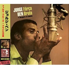 JORGE BEN-FORCA BRUTA + NEGRO E LINDO (CD)