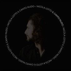 NICOLA LOTTO-IL CANTO NUDO (CD)