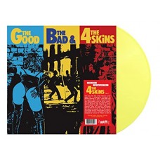FOUR SKINS-GOOD, THE BAD & THE 4 SKIN -COLOURED- (LP)