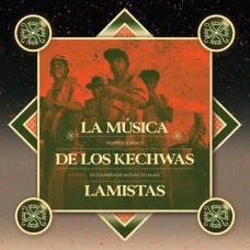 LOS ABUELOS DEL WAYKU-LA MUSICA DE LOS KECHWAS LAMISTAS (LP)