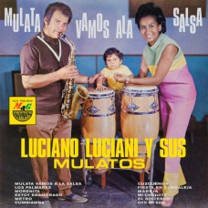 LUCIANO LUCIANI Y SUS MULATOS-MULATA, VAMOS A LA SALSA (LP)