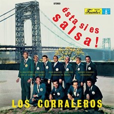 LOS CORRALEROS DE MAJAGUA-ESTA SI ES SALSA (7")