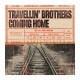 TRAVELLIN' BROTHERS-COMING HOME (CD)