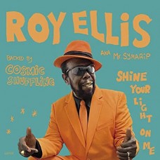 ROY ELLIS-SHINE YOUR LIGHT ON ME (7")