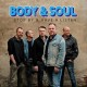 BODY & SOUL-STOP BY & HAVE A LISTEN (CD)