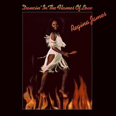 REGINA JAMES-DANCIN' IN THE FLAMES OF LOVE -COLOURED- (LP)