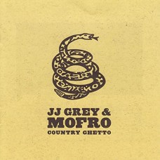 J.J. GREY & MOFRO-COUNTRY GHETTO (LP)