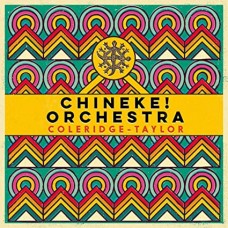 CHINEKE! ORCHESTRA-COLERIDGE-TAYLOR (2CD)