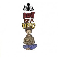 KATEEL-DON'T BE A HERO (CD)
